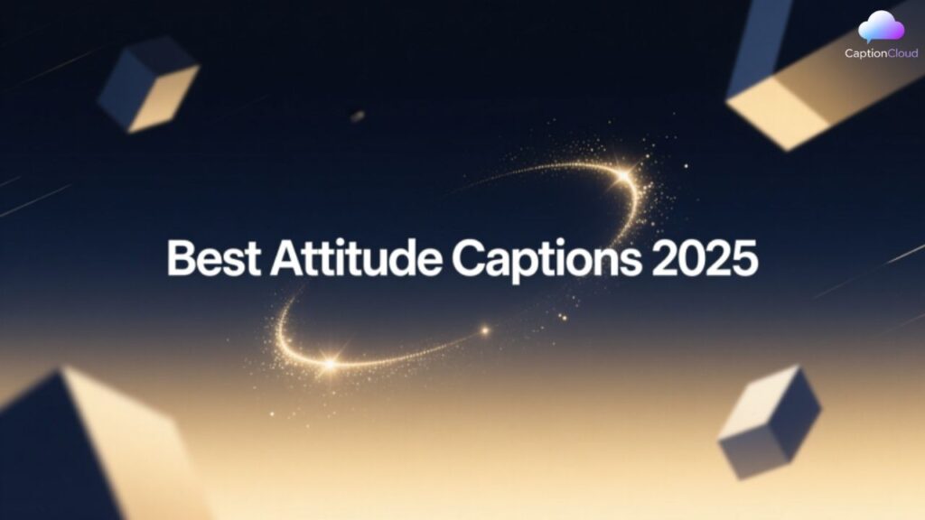 Best Attitude Captions 2025